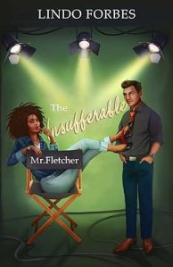 The Insufferable Mr. Fletcher by Lindo Forbes