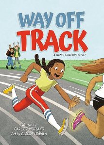 Way Off Track by Carl Brundtland, illustrated by Claudia Dávila